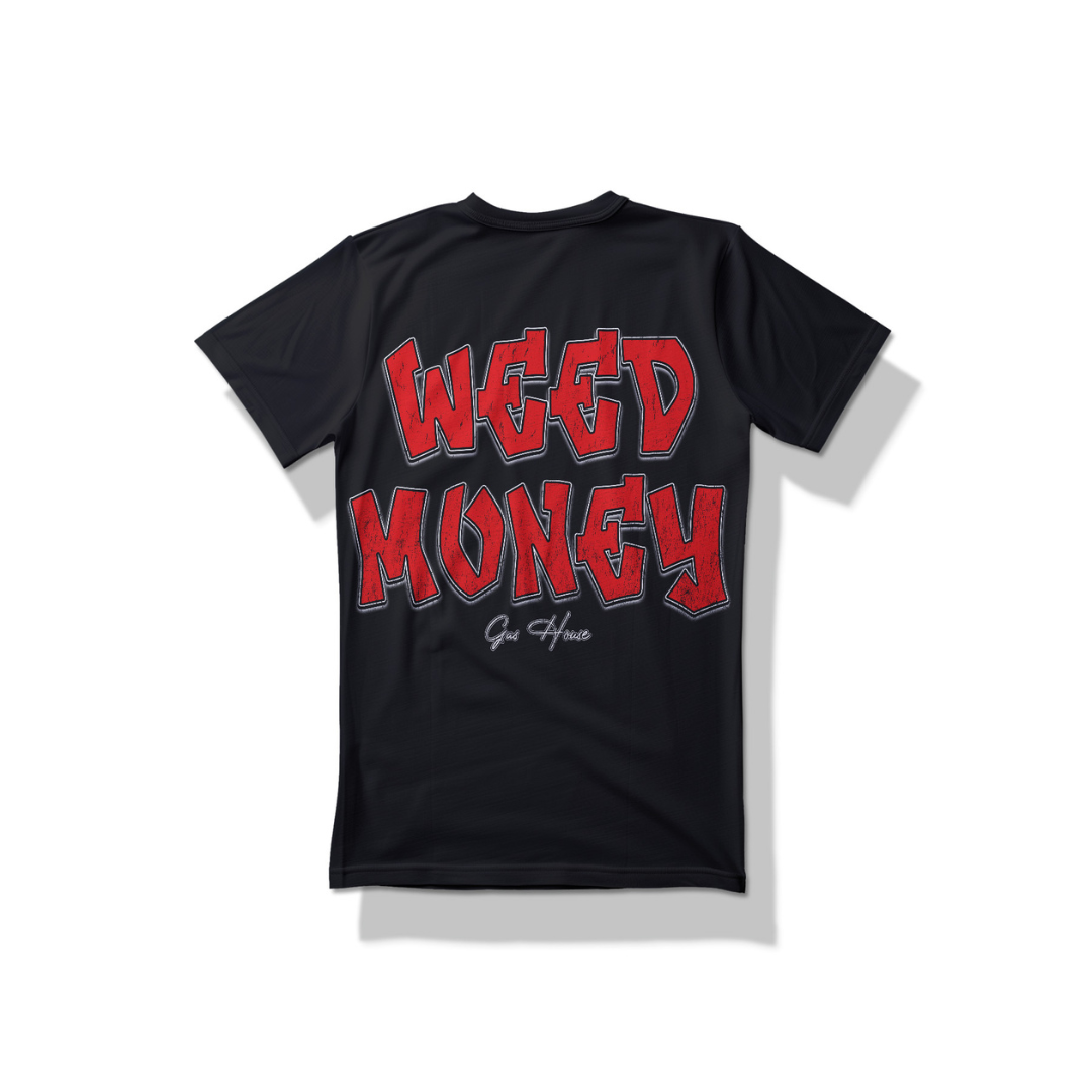 "Weed Money” GasHouse - Graphic T-Shirt